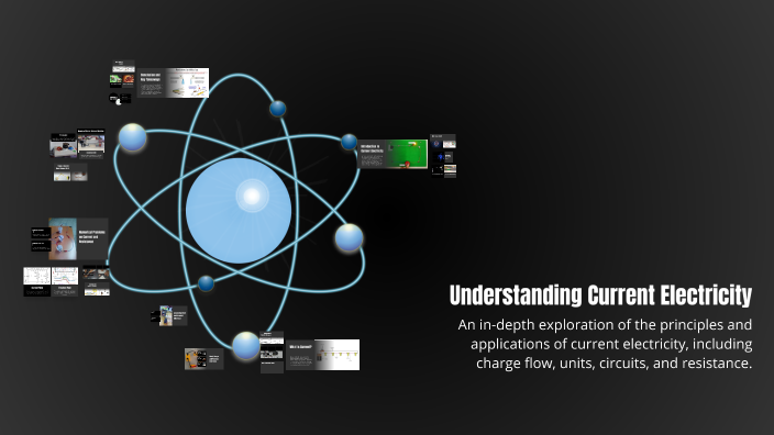 Understanding Current Electricity by muzaffar ali Sayyed on Prezi