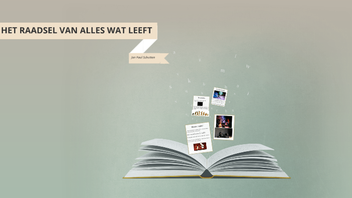 HET RAADSEL VAN ALLES WAT LEEFT by Ruth Appelo on Prezi