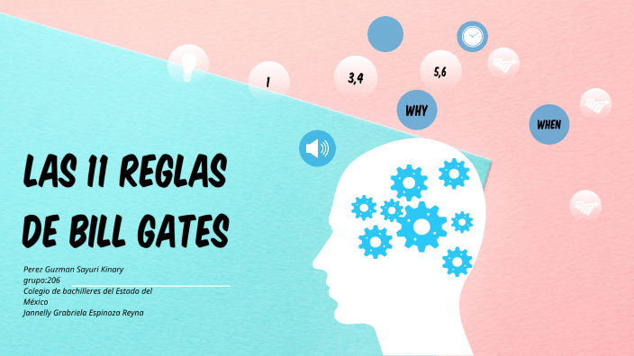 Las 11 reglas de Bill Gates by Sayuri Guzman on Prezi