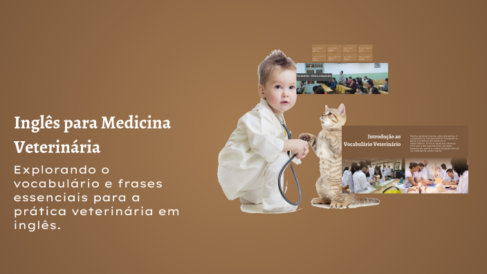 Inglês para Medicina Veterinária by Eder Santos on Prezi
