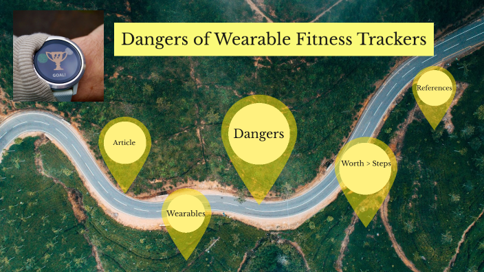 Dangers Of Wearable Fitness Trackers By Heather Nichols On Prezi