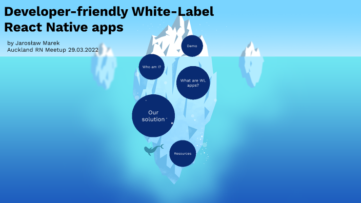 White-Label React Native apps by Jaroslaw Marek on Prezi