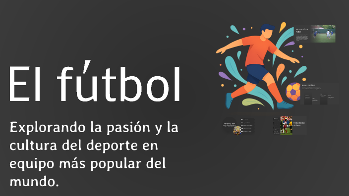 El fútbol by Alexander Soto on Prezi