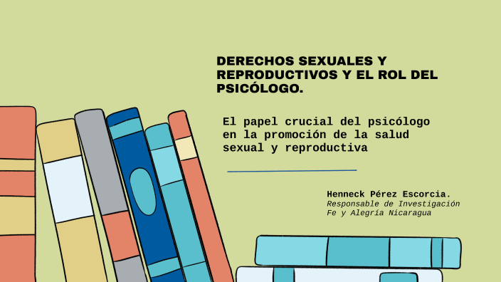 Importancia de los Derechos Sexuales y Reproductivos en la Psicología ...