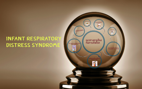 Infant Respiratory Distress Syndrome By Prince Tristor On Prezi