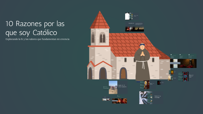 10 Razones por las que soy Católico by Andy Garcia on Prezi