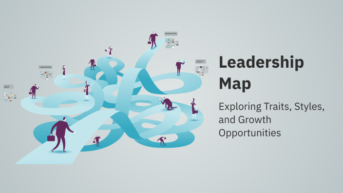 Leadership Map by Thomas Pierce on Prezi