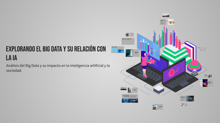 Explorando el Big Data y su Relación con la IA by Diego Moya Mateos on ...