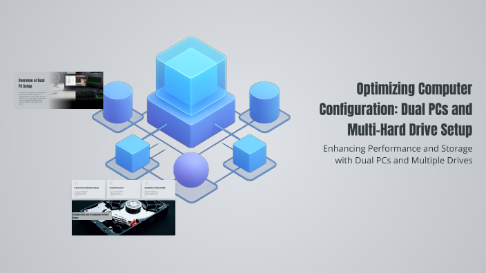 Optimizing Computer Configuration: Dual PCs and Multi-Hard Drive Setup ...