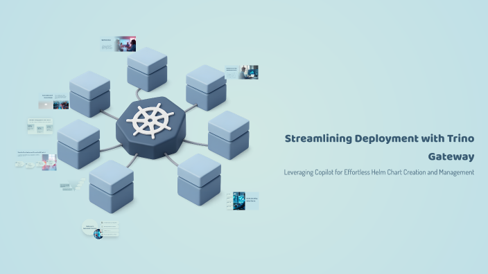 Streamlining Deployment with Trino Gateway by kundan baniya on Prezi
