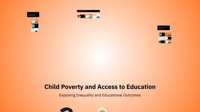 Child Poverty and Access to Education by hania dabbah on Prezi