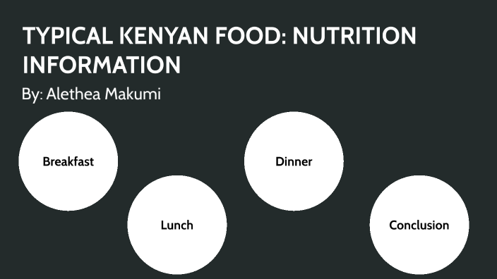 Local Sustainable Food Chain (Kenyan Food) by Alethea Makumi on Prezi