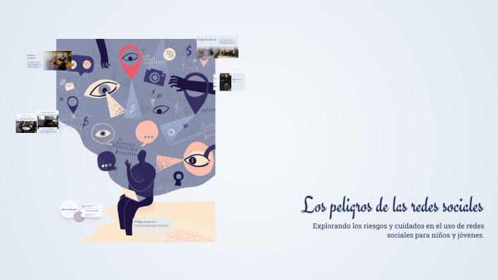 Los peligros de las redes sociales by Joaquín Claudio on Prezi