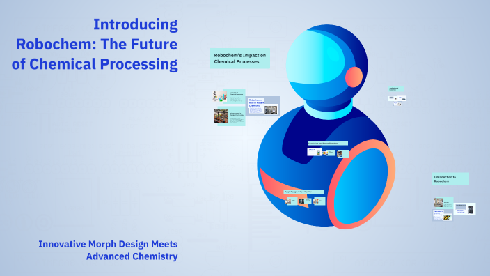 Introducing Robochem: The Future of Chemical Processing by Not Mohammed ...