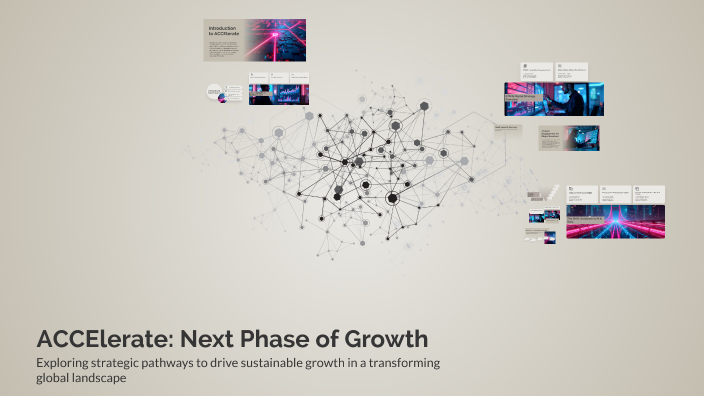 ACCElerate: Next Phase of Growth by Celestine Hall on Prezi