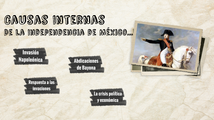 Causas Internas De La Independencia De México By Karol González On Prezi