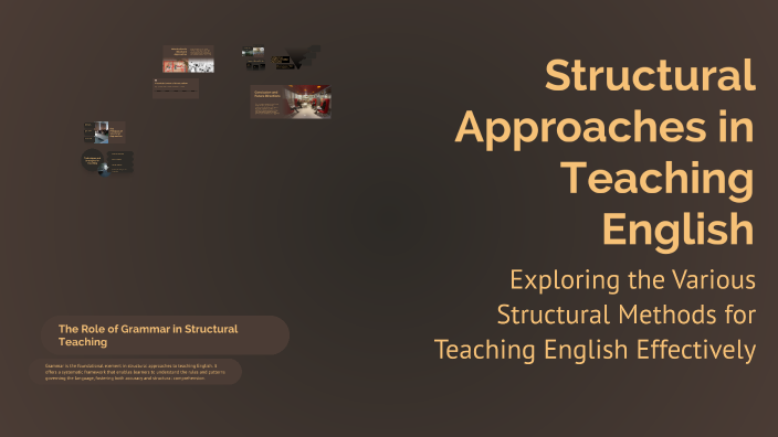 Structural Approaches in Teaching English by Sunita Devi on Prezi