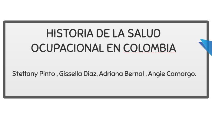 Historia De La Salud Ocupacional En Colombia By Lizeth Camargo 5603