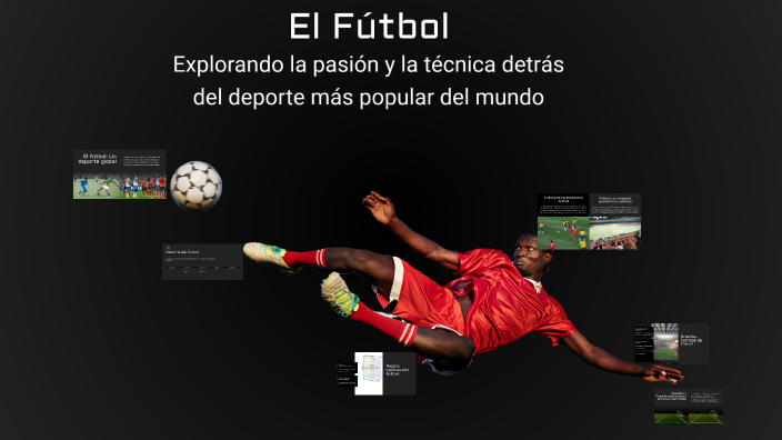 El Fútbol by Anthony Ramirez on Prezi