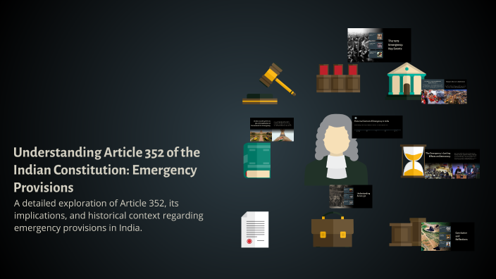 Understanding Article 352 of the Indian Constitution: Emergency ...