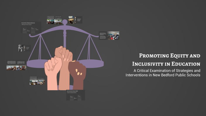 Promoting Equity and Inclusivity in Education by Crystal Diaz on Prezi