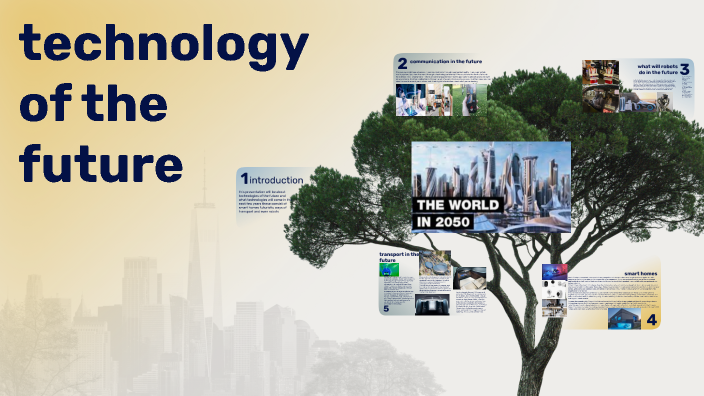 technology in the future by william dennison on Prezi