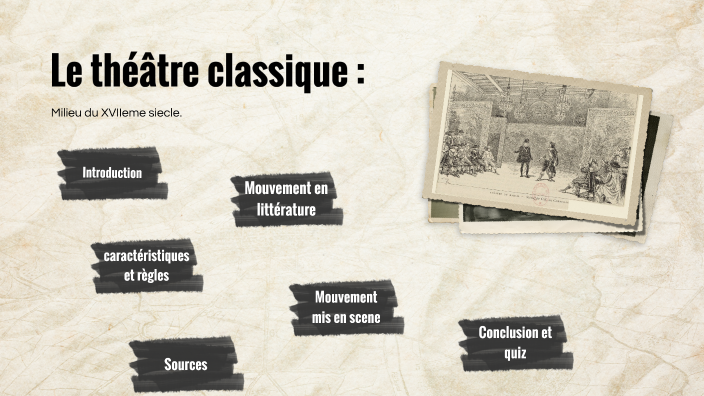 theatre classique by clara laffargue on Prezi