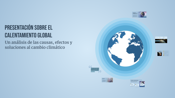 Presentación sobre el Calentamiento Global by Camilo Jiménez on Prezi