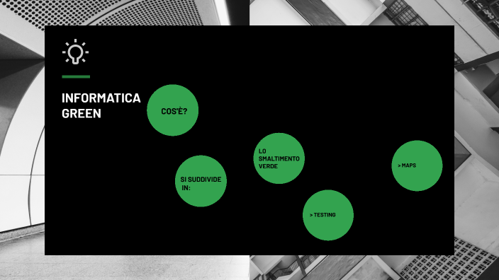 Informatica green DAVIDE MENEGAZZO by Davide Menegazzo on Prezi