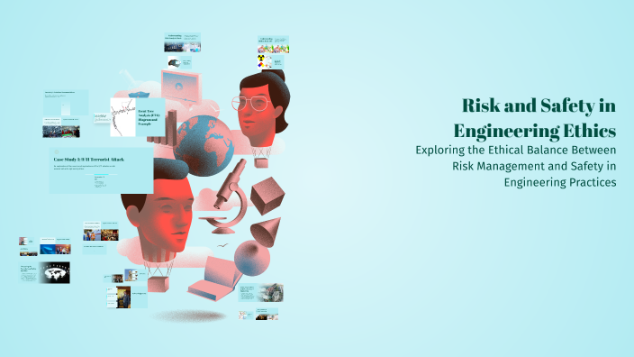 Engineering Design Risk Risk and Safety in Engineering Ethics by yerin kim on Prezi