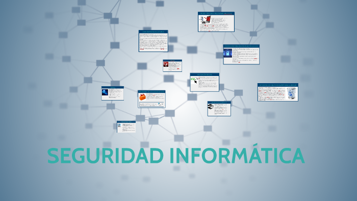 SEGURIDAD INFORMATICA by Pablo Gomez on Prezi