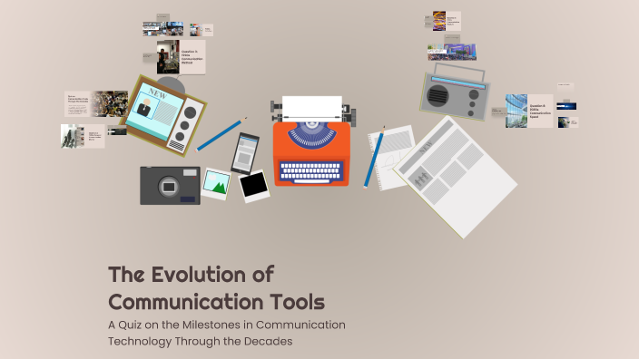 The Evolution of Communication Tools by charzard patotoya on Prezi