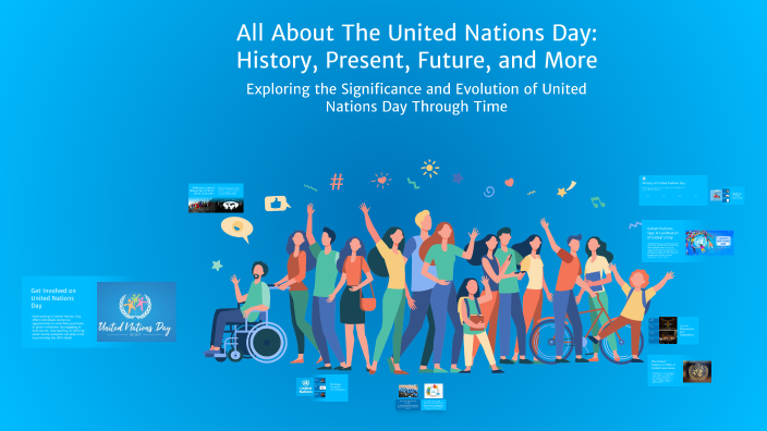 All About The United Nations Day: History, Present, Future, and More by ...