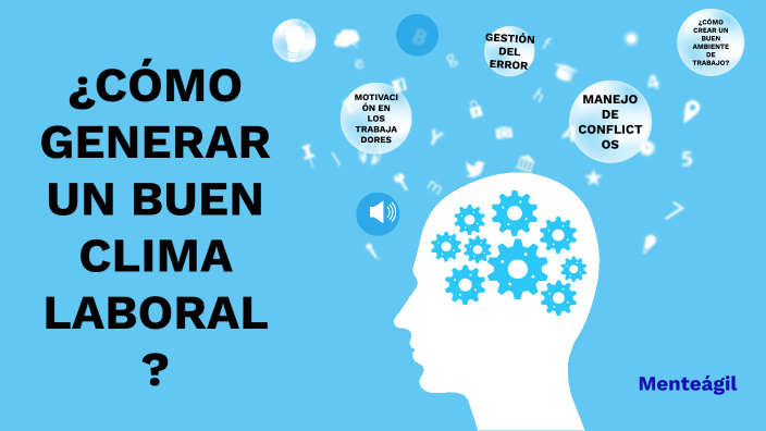 Cómo Generar Un Buen Clima Laboral By Elena Avilés Sánchez On Prezi Cómo Generar Un Buen Clima Laboral By Elena Avilés Sánchez On Prezi