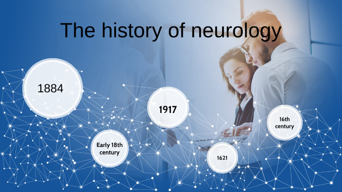 The History Of Neurology By DEIDRA LAWLER On Prezi