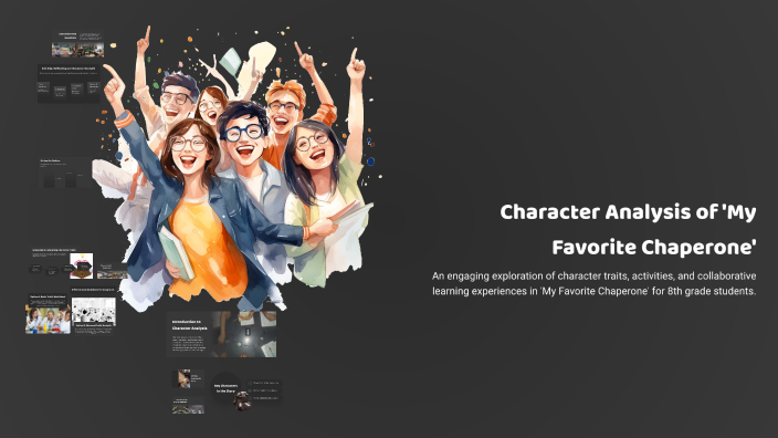Character Analysis of 'My Favorite Chaperone' by Danielle Crowley on Prezi