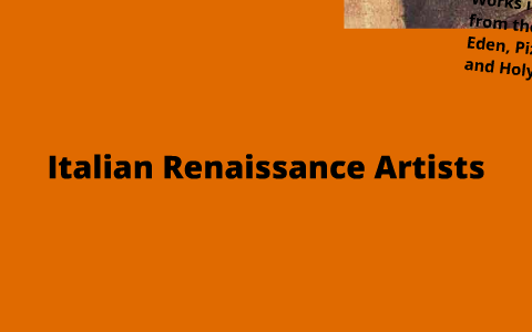 Italian Renaissance Artists by Sarah Murray on Prezi