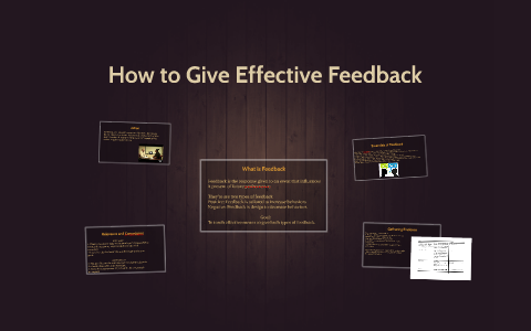 How to Give Effective Feedback by Eric Badgley on Prezi