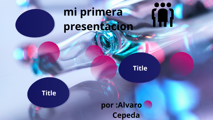 Mi primera presentacion by Rosa Morales on Prezi