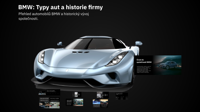 BMW: Typy aut a historie firmy by Martin Široký on Prezi