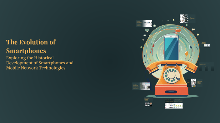 The Evolution of Smartphones by boaz Verbeek on Prezi