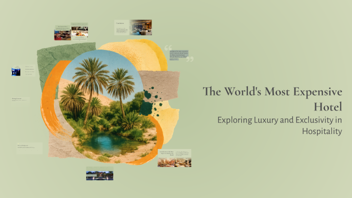 The World's Most Expensive Hotel by Prezi Prezentatsiya on Prezi