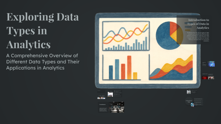Exploring Data Types in Analytics by Bhavuk Sharma on Prezi