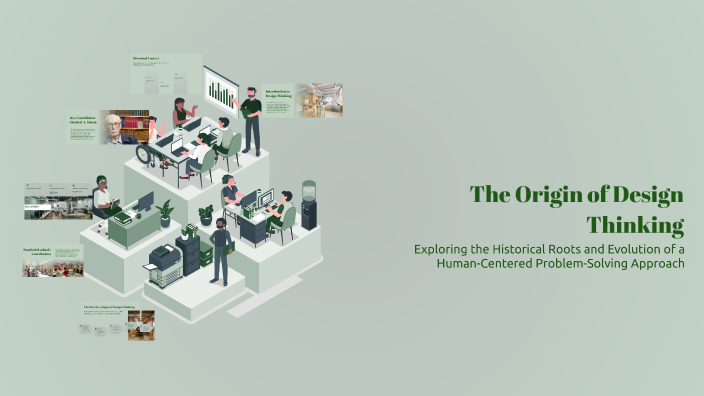 The Origin of Design Thinking by Vyom Sharma on Prezi
