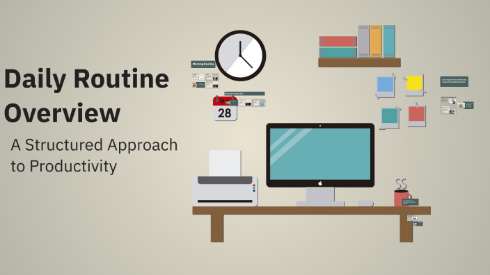 Daily Routine Overview by yael garcia sarmiento on Prezi