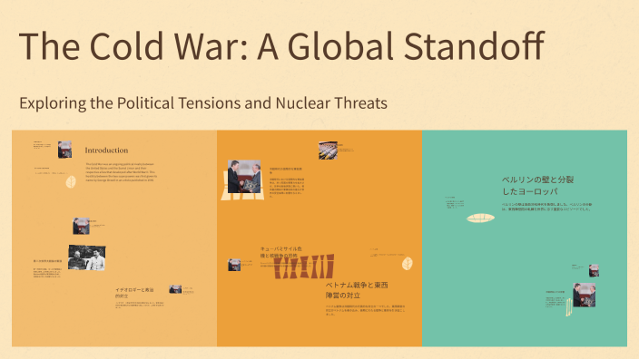 The Cold War: A Global Standoff by Sarah.V on Prezi