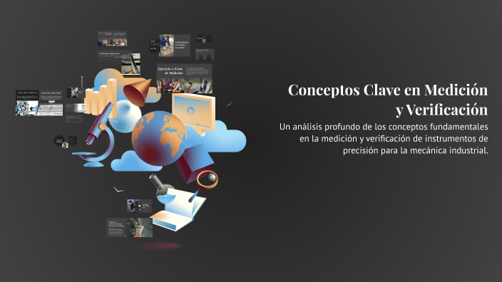 Conceptos Clave en Medición y Verificación by Oscar Quiroga Gómez on Prezi
