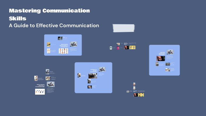 Mastering Communication Skills by Mariam Mosaad on Prezi