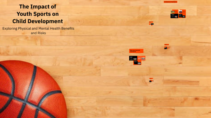 The Impact of Youth Sports on Child Development by Sarah B on Prezi