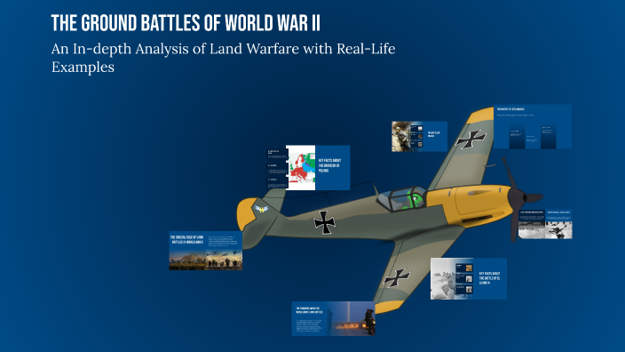 The Ground Battles of World War II by Jaquel Palacios Otthev on Prezi